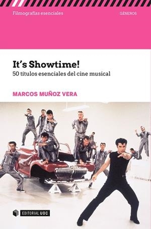 IT'S SHOWTIME! 50 TÍTULOS ESENCIALES DEL CINE MUSICAL | 9788491166962 | MUÑOZ VERA, MARCOS | Llibreria Aqualata | Comprar llibres en català i castellà online | Comprar llibres Igualada