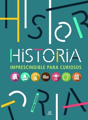 HISTORIA IMPRESCINDIBLE PARA CURIOSOS | 9788466233620 | ALDAVE VILLANUEVA, MARÍA | Llibreria Aqualata | Comprar llibres en català i castellà online | Comprar llibres Igualada