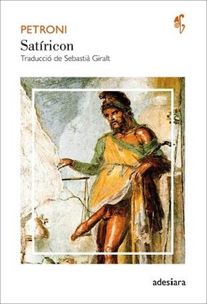 SATÍRICON | 9788416948031 | PETRONI | Llibreria Aqualata | Comprar libros en catalán y castellano online | Comprar libros Igualada