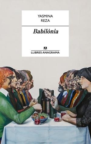 BABILÒNIA | 9788433915436 | REZA, YASMINA | Llibreria Aqualata | Comprar llibres en català i castellà online | Comprar llibres Igualada