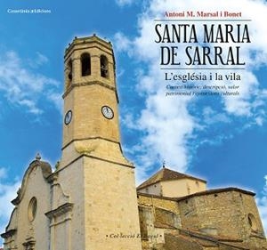 SANTA MARIA DE SARRAL: L'ESGLÉSIA I LA VILA | 9788490345887 | MARSAL I BONET, ANTONI M. | Llibreria Aqualata | Comprar llibres en català i castellà online | Comprar llibres Igualada