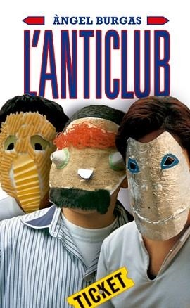ANTICLUB, L' (LECTURA FÀCIL) | 9788424647667 | BURGAS, ÀNGEL | Llibreria Aqualata | Comprar libros en catalán y castellano online | Comprar libros Igualada