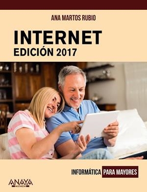 INTERNET. ED 2017 | 9788441538795 | MARTOS RUBIO, ANA | Llibreria Aqualata | Comprar llibres en català i castellà online | Comprar llibres Igualada