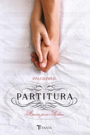 PARTITURA, LA. MÚSICA PARA ADAM | 9788416327294 | CASANOVAS, ANNA | Llibreria Aqualata | Comprar libros en catalán y castellano online | Comprar libros Igualada