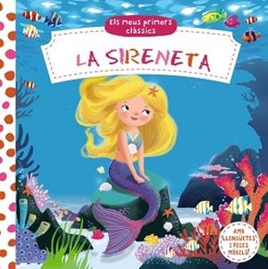 SIRENETA, LA. ELS MEUS PRIMERS CLÀSSICS | 9788499067810 | VV. AA. | Llibreria Aqualata | Comprar llibres en català i castellà online | Comprar llibres Igualada