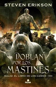 DOBLAN POR LOS MASTINES (MALAZ. EL LIBRO DE LOS CAÍDOS 8) | 9788466659758 | ERIKSON, STEVEN | Llibreria Aqualata | Comprar libros en catalán y castellano online | Comprar libros Igualada