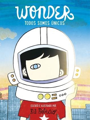 WONDER. TODOS SOMOS ÚNICOS | 9788416588398 | PALACIO, R.J. | Llibreria Aqualata | Comprar libros en catalán y castellano online | Comprar libros Igualada