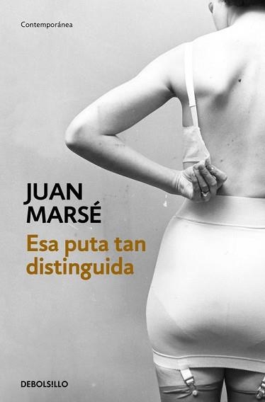 ESA PUTA TAN DISTINGUIDA | 9788466339438 | MARSE, JUAN | Llibreria Aqualata | Comprar libros en catalán y castellano online | Comprar libros Igualada
