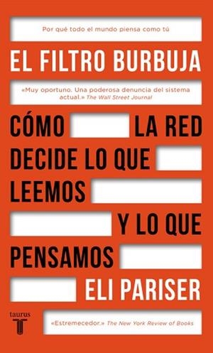 FILTRO BURBUJA, EL. CÓMO LA WEB DECIDE LO QUE LEEMOS Y LO QUE PENSAMOS | 9788430618712 | PARISER, ELI | Llibreria Aqualata | Comprar libros en catalán y castellano online | Comprar libros Igualada