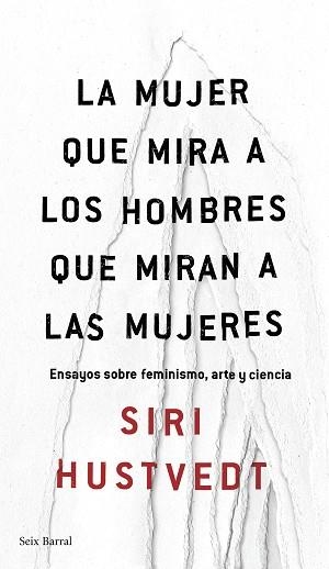 MUJER QUE MIRA A LOS HOMBRES QUE MIRAN A LAS MUJERES, LA | 9788432232244 | HUSTVEDT, SIRI | Llibreria Aqualata | Comprar libros en catalán y castellano online | Comprar libros Igualada