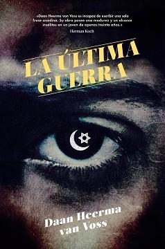 ÚLTIMA GUERRA, LA | 9788416665815 | VOSS VAN HEERMA, DAAN | Llibreria Aqualata | Comprar libros en catalán y castellano online | Comprar libros Igualada
