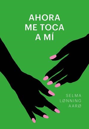 AHORA ME TOCA A MI | 9788415070818 | LONNING AARO, SELMA | Llibreria Aqualata | Comprar libros en catalán y castellano online | Comprar libros Igualada