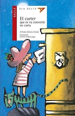 CARTER QUE ES VA CONVERTIR EN CARTA, EL (ALA DELTA VERMELL 7 | 9788447911080 | GOMEZ, ALFREDO | Llibreria Aqualata | Comprar libros en catalán y castellano online | Comprar libros Igualada