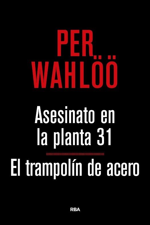 ASESINATO EN LA PLANTA 31/ EL DE TRAMPOLÍN DE ACERO | 9788490567777 | WAHLOO , PER | Llibreria Aqualata | Comprar libros en catalán y castellano online | Comprar libros Igualada