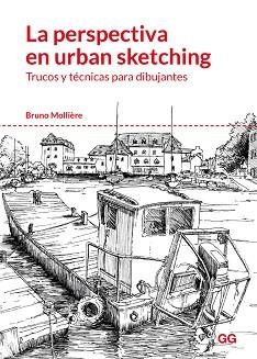 PERSPECTIVA EN URBAN SKETCHING, LA | 9788425230004 | MOLLIÈRE, BRUNO | Llibreria Aqualata | Comprar libros en catalán y castellano online | Comprar libros Igualada