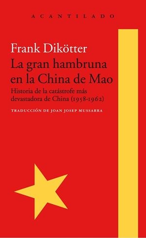 GRAN HAMBRUNA EN LA CHINA DE MAO, LA | 9788416748426 | DIKÖTTER, FRANK | Llibreria Aqualata | Comprar libros en catalán y castellano online | Comprar libros Igualada