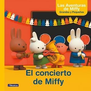 CONCIERTO DE MIFFY, EL (LAS AVENTURAS DE MIFFY. PRIMERAS LECTURAS) | 9788448847494 | BRUNA, DICK | Llibreria Aqualata | Comprar libros en catalán y castellano online | Comprar libros Igualada