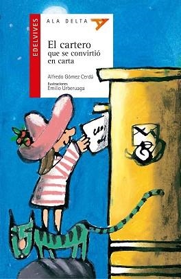 CARTERO QUE SE CONVIRTIO EN CARTA, EL (ALA DELTA ROJO 15) | 9788426346179 | GOMEZ, ALFREDO | Llibreria Aqualata | Comprar libros en catalán y castellano online | Comprar libros Igualada