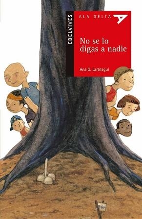 NO SE LO DIGAS A NADIE (ALA DELTA ROJO 16) | 9788426350206 | LARTITEGUI, ANA G | Llibreria Aqualata | Comprar llibres en català i castellà online | Comprar llibres Igualada