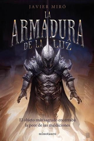ARMADURA DE LA LUZ, LA | 9788445004241 | MIRÓ, JAVIER | Llibreria Aqualata | Comprar libros en catalán y castellano online | Comprar libros Igualada