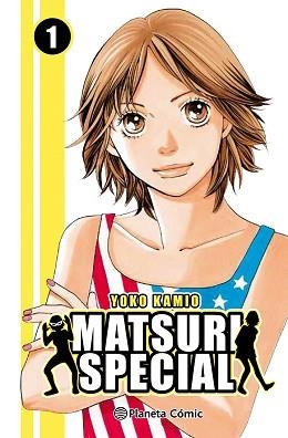 MATSURI SPECIAL 1/4 | 9788491460923 | KAMIO, YOKO | Llibreria Aqualata | Comprar libros en catalán y castellano online | Comprar libros Igualada