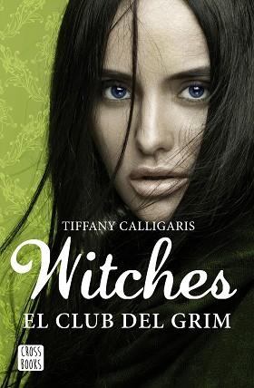 WITCHES 2. EL CLUB DEL GRIM | 9788408170020 | CALLIGARIS, TIFFANY  | Llibreria Aqualata | Comprar libros en catalán y castellano online | Comprar libros Igualada