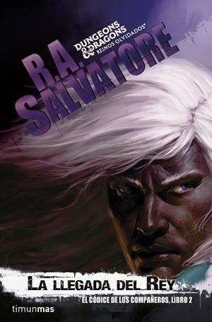 LLEGADA DEL REY, LA (EL CÓDICE LOS COMPAÑEROS II) | 9788445004470 | SALVATORE, R. A.  | Llibreria Aqualata | Comprar libros en catalán y castellano online | Comprar libros Igualada