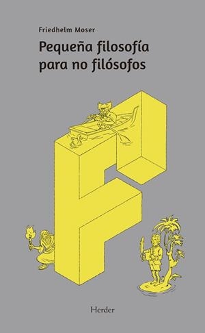 PEQUEÑA FILOSOFIA PARA NO FILOSOFOES | 9788425439728 | MOSER, FRIEDHEIM | Llibreria Aqualata | Comprar libros en catalán y castellano online | Comprar libros Igualada