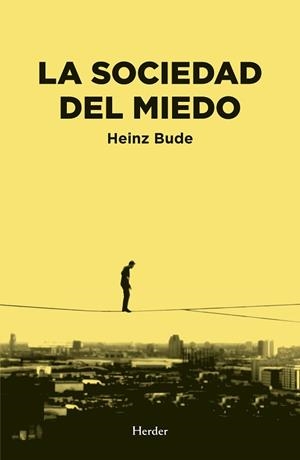 SOCIEDAD DEL MIEDO, LA | 9788425438417 | BUDE, HEINZ | Llibreria Aqualata | Comprar libros en catalán y castellano online | Comprar libros Igualada