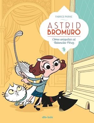 ASTRID BROMURO 1 | 9788416507634 | PARME, FABRICE | Llibreria Aqualata | Comprar libros en catalán y castellano online | Comprar libros Igualada
