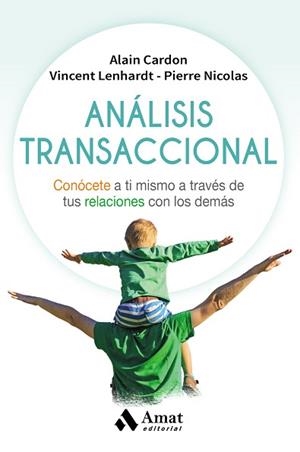 ANÁLISIS TRANSACCIONAL | 9788497359221 | CARDON, ALAIN / LENHARDT, VINCENT / NICOLAS, PIERRE | Llibreria Aqualata | Comprar libros en catalán y castellano online | Comprar libros Igualada