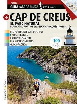 CAP DE CREUS. EL PARC NATURAL. LLANÇÀ, EL PORT DE LA SELVA, CADAQUÉS, ROSES.. | 9788484786856 | PUIG CASTELLANO, JORDI / ROIG CASAMITJANA, SEBASTIÀ | Llibreria Aqualata | Comprar libros en catalán y castellano online | Comprar libros Igualada