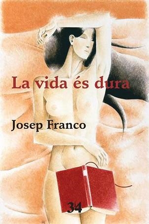 VIDA ÉS DURA, LA (PREMI OCTUBRE 2016) | 9788416789702 | FRANCO I MARTÍNEZ, JOSEP | Llibreria Aqualata | Comprar llibres en català i castellà online | Comprar llibres Igualada