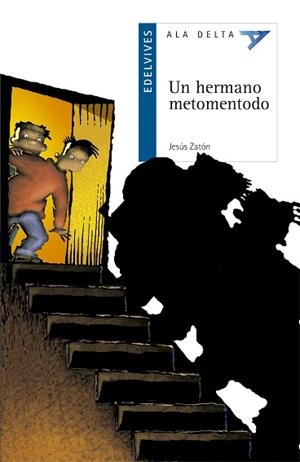 UN HERMANO METOMENTODO (ALA DELTA AZUL 22) | 9788426349699 | ZATON, JESUS | Llibreria Aqualata | Comprar llibres en català i castellà online | Comprar llibres Igualada