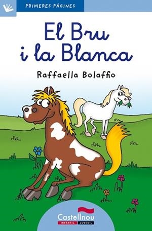BRU I LA BLANCA, EL (LLETRA LLIGADA) | 9788415206545 | BOLAFFIO, RAFFAELLA | Llibreria Aqualata | Comprar libros en catalán y castellano online | Comprar libros Igualada