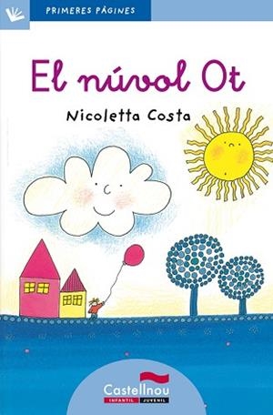 NÚVOL OT, EL (LLETRA LLIGADA) | 9788489625815 | COSTA, NICOLETTA | Llibreria Aqualata | Comprar libros en catalán y castellano online | Comprar libros Igualada