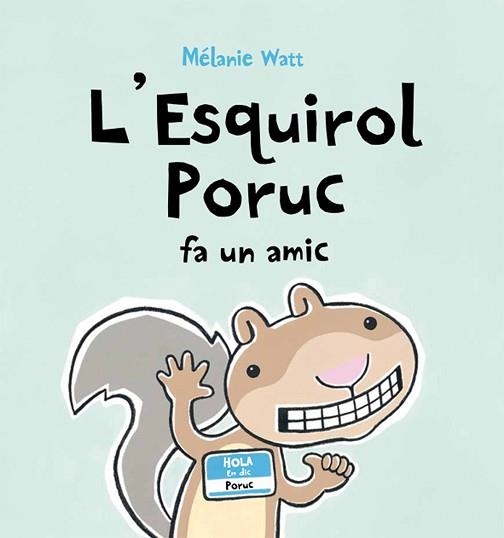 ESQUIROL PORUC FA UN AMIC, L´ (TAPA DURA) | 9788415206408 | WATT, MÉLANIE | Llibreria Aqualata | Comprar libros en catalán y castellano online | Comprar libros Igualada