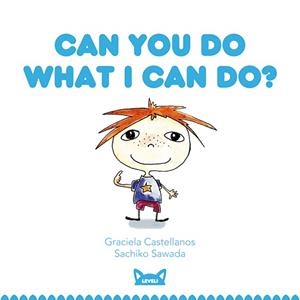 CAN YOU DO WHAT I CAN DO? | 9788415207436 | CASTELLANOS, GRACIELA | Llibreria Aqualata | Comprar libros en catalán y castellano online | Comprar libros Igualada