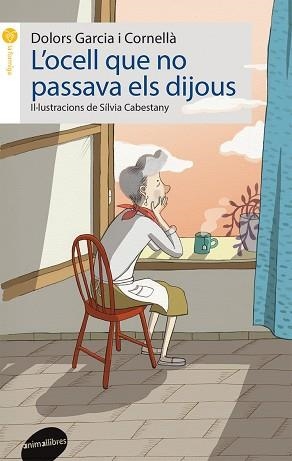 OCELL QUE NO PASSAVA ELS DIJOUS, L' | 9788415975786 | GARCIA I CORNELLÀ, DOLORS | Llibreria Aqualata | Comprar llibres en català i castellà online | Comprar llibres Igualada