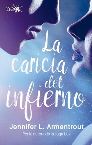 CARICIA DEL INFIERNO, LA | 9788417002268 | L. ARMENTROUT, JENNIFER | Llibreria Aqualata | Comprar libros en catalán y castellano online | Comprar libros Igualada