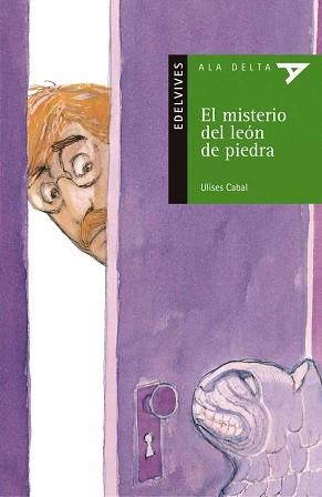 MISTERIO DEL LEON DE PIEDRA, EL (ALA DELTA VERDE 18) | 9788426349125 | CABAL, ULISES | Llibreria Aqualata | Comprar llibres en català i castellà online | Comprar llibres Igualada