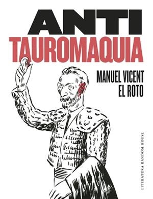 ANTITAUROMAQUIA | 9788439732730 | VICENT, MANUEL / EL ROTO | Llibreria Aqualata | Comprar libros en catalán y castellano online | Comprar libros Igualada