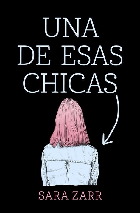 UNA DE ESAS CHICAS | 9788420486185 | ZARR, SARA | Llibreria Aqualata | Comprar libros en catalán y castellano online | Comprar libros Igualada