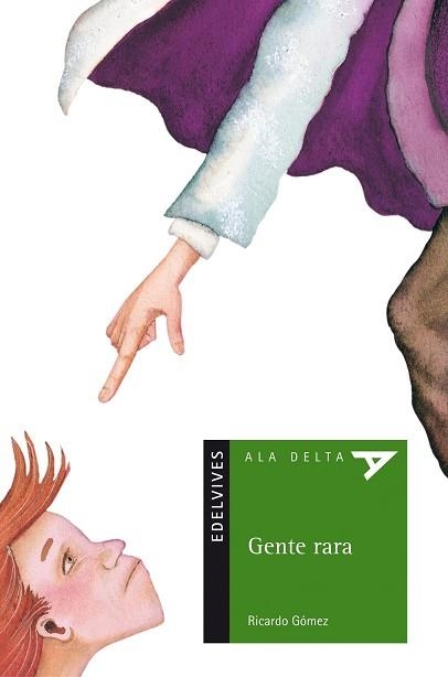 GENTE RARA (ALA DELTA VERDE 20) | 9788426350053 | GOMEZ, RICARDO | Llibreria Aqualata | Comprar libros en catalán y castellano online | Comprar libros Igualada