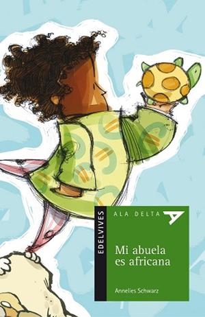 MI ABUELA ES AFRICANA (ALA DELTA 22) | 9788426350169 | SCHWARZ, ANNELIES | Llibreria Aqualata | Comprar llibres en català i castellà online | Comprar llibres Igualada