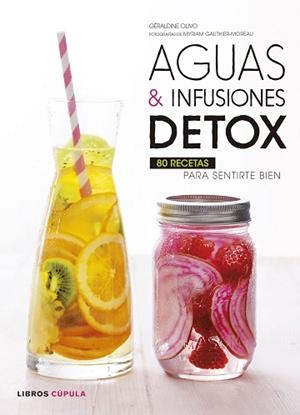 AGUAS E INFUSIONES DETOX | 9788448022815 | OLIVO, GERALDINE | Llibreria Aqualata | Comprar llibres en català i castellà online | Comprar llibres Igualada