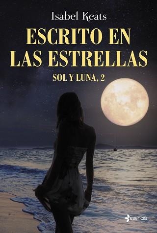 SOLY Y LUNA 2. ESCRITO EN LAS  ESTRELLAS (ESENCIA) | 9788408170839 | KEATS, ISABEL | Llibreria Aqualata | Comprar libros en catalán y castellano online | Comprar libros Igualada