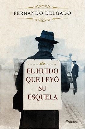HUIDO QUE LEYÓ SU ESQUELA, EL | 9788408171096 | DELGADO, FERNANDO | Llibreria Aqualata | Comprar libros en catalán y castellano online | Comprar libros Igualada