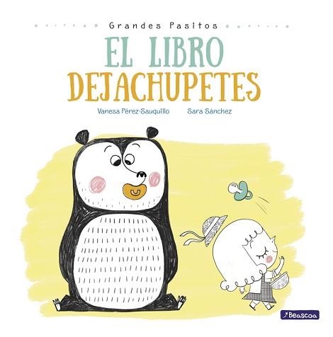 LIBRO DEJACHUPETES, EL (GRANDES PASITOS. ÁLBUM ILUSTRADO) | 9788448847876 | SÁNCHEZ, SARA / PÉREZ-SAUQUILLO, VANESA | Llibreria Aqualata | Comprar libros en catalán y castellano online | Comprar libros Igualada