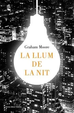 LLUM DE LA NIT, LA | 9788416430512 | MOORE, GRAHAM  | Llibreria Aqualata | Comprar libros en catalán y castellano online | Comprar libros Igualada
